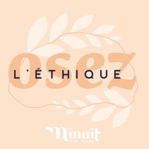 Osez l'éthique