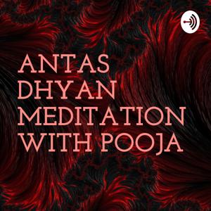 ANTAS DHYAN MEDITATION WITH POOJA