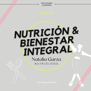 RETO: ¡Eres tu cuerpo! ¡Mejora tus hábitos! con Natalia Garza by JuanDiegoNetwork.com