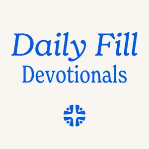 The Daily Fill Devotional