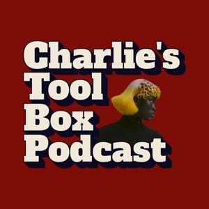 Charlie’s Toolbox Podcast