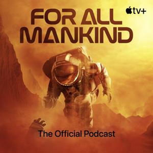 For All Mankind: The Official Podcast by Apple TV+