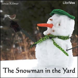 Snowman in the Yard, The by Joyce Kilmer (1886 - 1918)