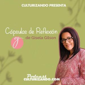 Cápsulas de Reflexión • Culturizando