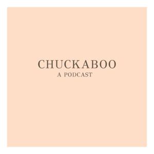 Chuckaboo Podcast