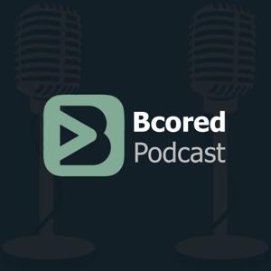 Bcored Podcast