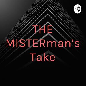 THE MISTERman's Take