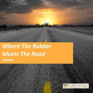 Where The Rubber Meets The Road by Curwensville Christian Church