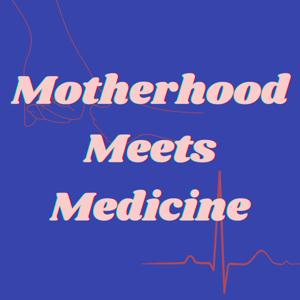 Motherhood Meets Medicine by Lynzy Coughlin