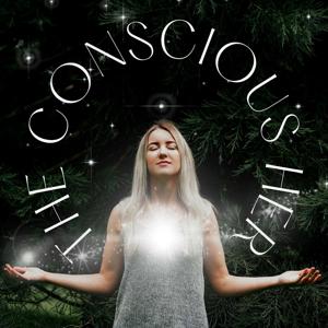 The Conscious Her Podcast