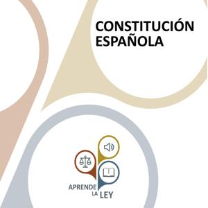 CONSTITUCIÓN ESPAÑOLA by Aprende la Ley