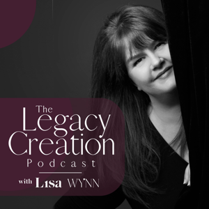 The Legacy Creation Podcast