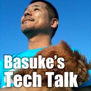 Basuke's Tech Talk