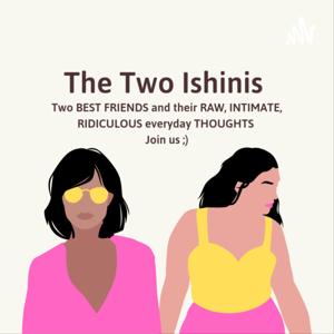 The Two Ishinis