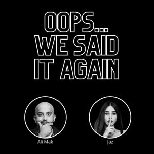 Oops, We Said It Again