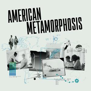 American Metamorphosis by Atlantic Re:Think and Boston Consulting Group