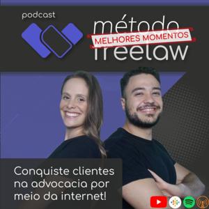 Método Freelaw: Melhores Momentos