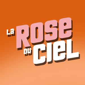 La Rose du Ciel
