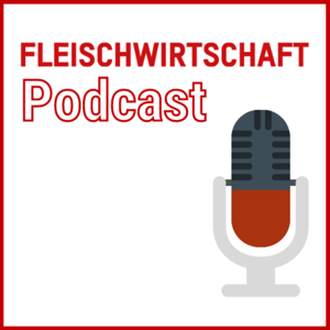 FLEISCHWIRTSCHAFT Podcast