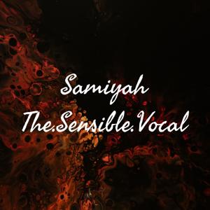 Samiyah The.Sensible.Vocal