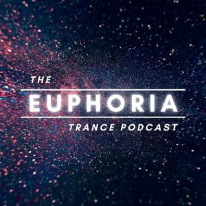 The Euphoria Trance Podcast by The Euphoria Trance Podcast