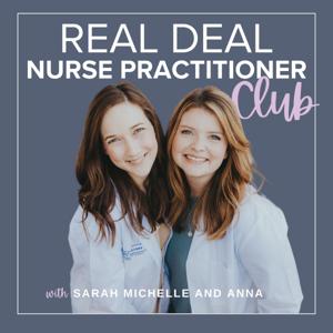 Real Deal Nurse Practitioner Club by Sarah Michelle and Anna