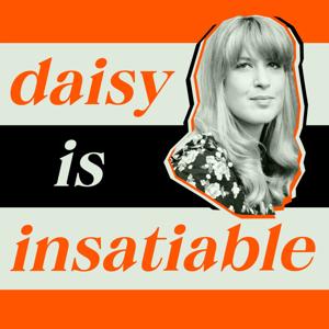 Daisy is Insatiable