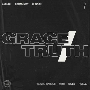 GRACE/TRUTH: Conversations with Miles Fidell