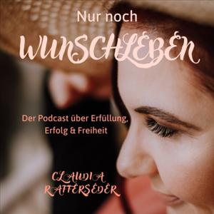 Nur noch Wunschleben Podcast