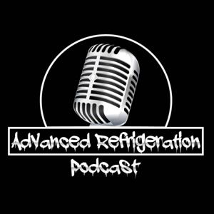 Advanced Refrigeration Podcast by Brett Wetzel & Kevin Compass