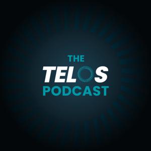 The TELOS Podcast by TELOS