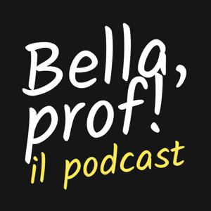 Bella, prof!