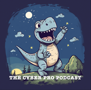 The Cyber Pro Podcast