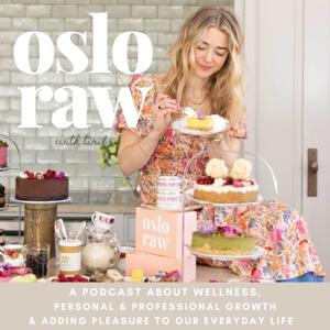 OSLO RAW Podcast by Tiril Refsum