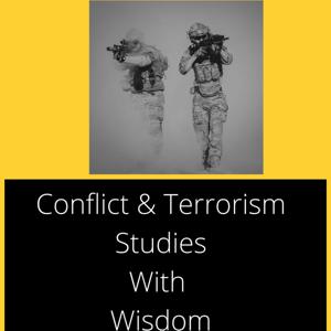 Conflict & Terrorism Studies with Wisdom