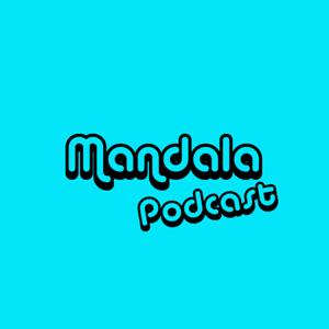 Mandala Podcast