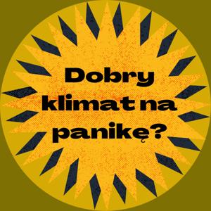 Dobry klimat na panikę?