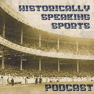 Historically Speaking Sports by Sports History Network