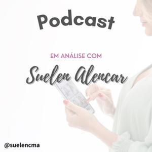 Em análise com Suelen Alencar