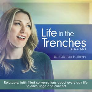 Life In The Trenches Podcast