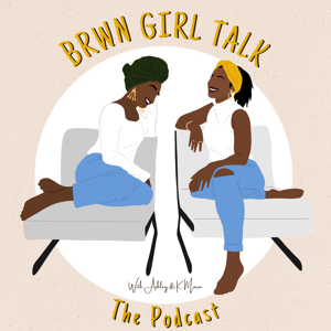 Brwn Girl Talk