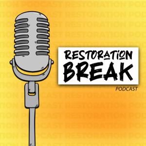 Restoration Break