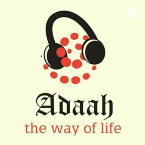 Adaah-The Way Of Life