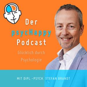 Der PsycHappy Podcast - Glücklich durch Psychologie