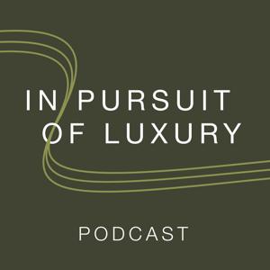 In Pursuit of Luxury