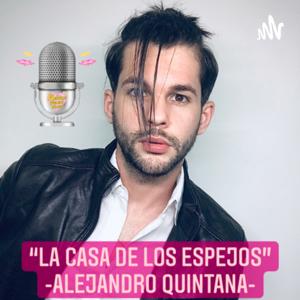 La casa de los espejos -Alejandro Quintana-