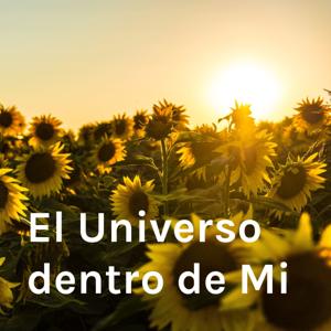 El Universo dentro de Mi