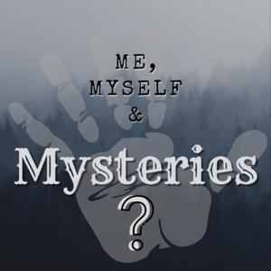 Me, Myself & Mysteries