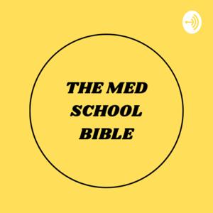 The med school bible