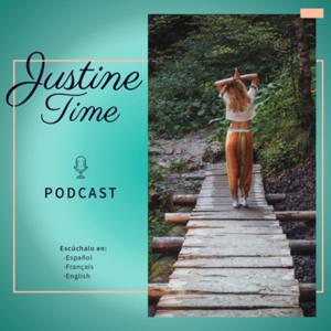 JUSTINE Time (podcast trilingüe): self-discovery / yoga and meditation / psychology and much more